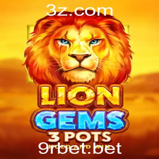 Descubra o Novo Jogo de Cassino: LionGems3pots em 9rbet